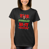 The Journalist Nutcracker   Christmas Journalist Tシャツ (正面)