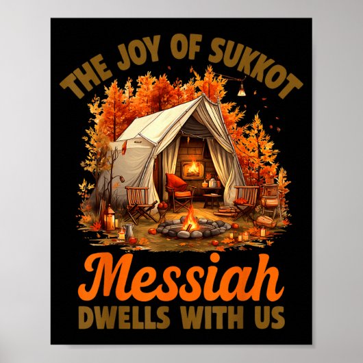 The Joy Of Sukkot Messiah Dwells With Us Jewish Ho ポスター (正面)