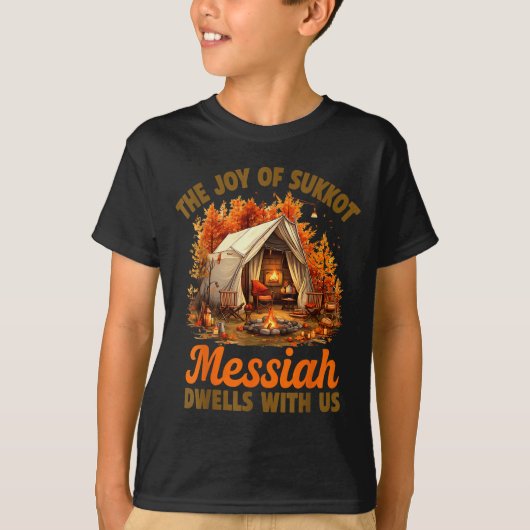 The Joy Of Sukkot Messiah Dwells With Us Jewish Ho Tシャツ (正面)