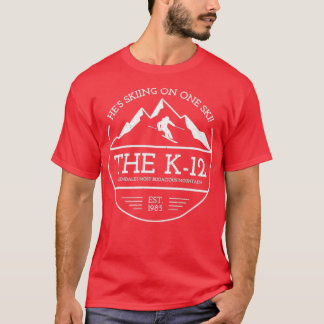 The K-12 He's Skiing on One Ski Tシャツ