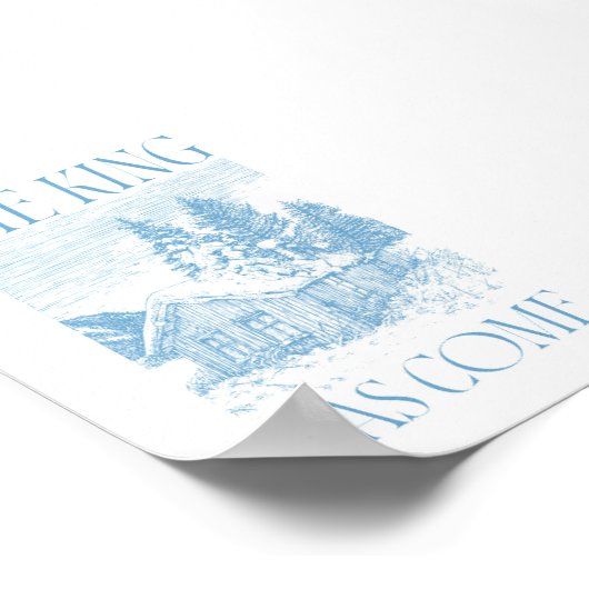 The King Has Come Blue Cabin Christmas Poster ポスター (角)