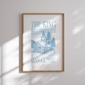 The King Has Come Blue Cabin Christmas Poster ポスター