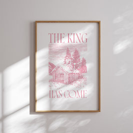 The King Has Come Pink Winter Cabin Christmas Pos ポスター