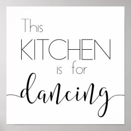 The kitchen is for dancing Poster ポスター