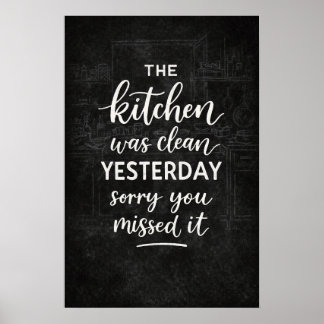 The Kitchen Was Clean Yesterday Funny Vintage Sign ポスター