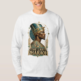 The Last Pharaoh Egyptian Shirt Tシャツ