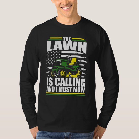 The Lawn Is Calling And I Must Mow Mower American Tシャツ (正面)