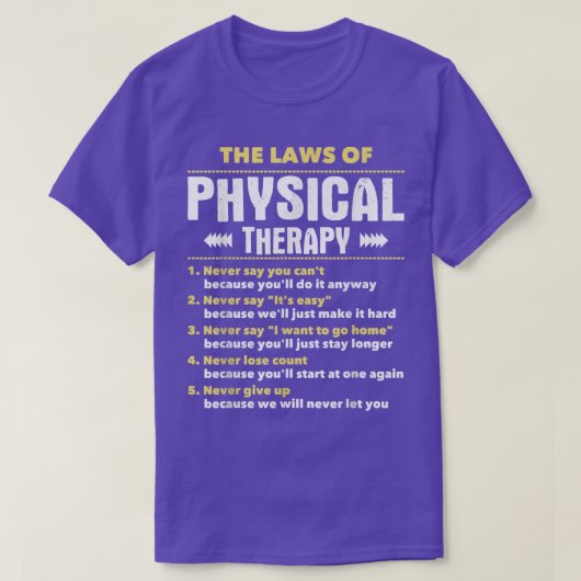 The Laws Of Physical TherapyPhysical Therapist PT Tシャツ (デザイン正面)