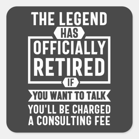 the legend Has Officially Retired スクエアシール (正面)