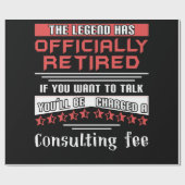 The Legend Has Officially Retired Consulting Fee ラッピングペーパー (フラット)