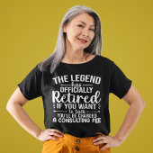 The Legend Has Officially Retired Funny Retirement Tシャツ