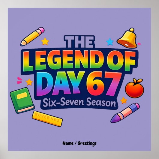 The Legend of Day 67 Rainbow School Celebration ポスター (正面)