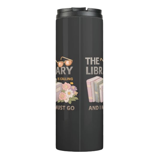 THE LIBRARY IS CALLING AND I MUST GO タンブラー (裏面)