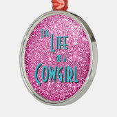 The Life of a Cowgirl - Pink Glitter Version メタルオーナメント (左)
