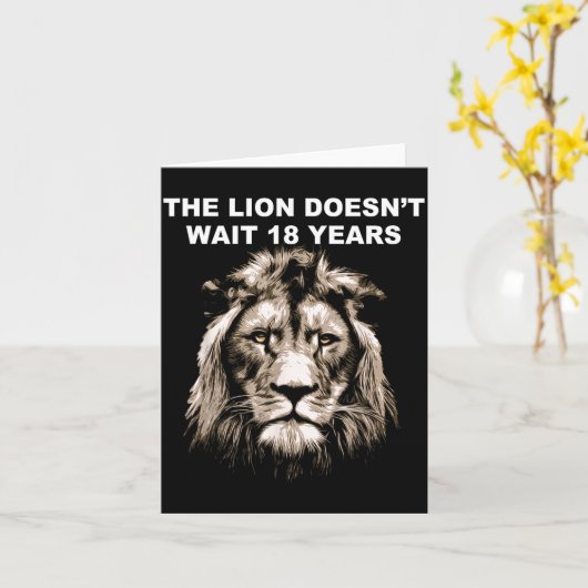 The Lion Doesn't Wait 18 Years Funny  カード (黄色い花)