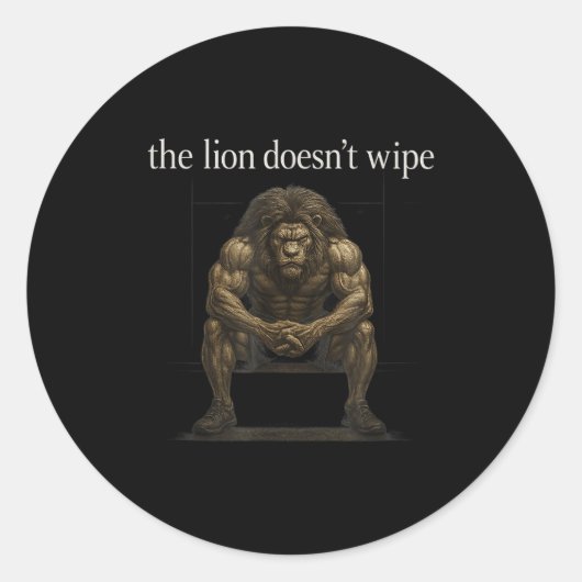 The Lion Doesn't Wipe Funny Gen Z Joke Brainrot Ra ラウンドシール (正面)