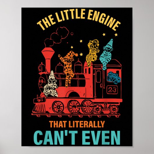 The Little Engine That Literally Can't Even Funny  ポスター (正面)