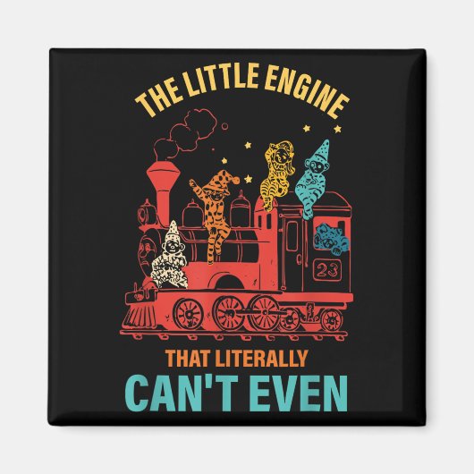 The Little Engine That Literally Can't Even Funny  マグネット (正面)
