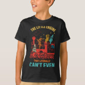 The Little Engine That Literally Can't Even Funny  Tシャツ (正面)