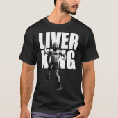 The Liver King friend Tシャツ (正面)