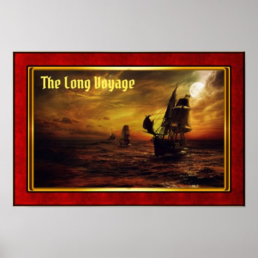 The Long Voyage - Galleons at Sail ポスター (正面)