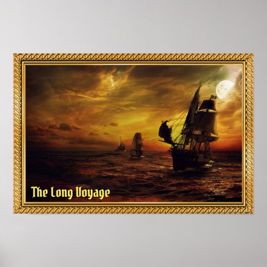 The Long Voyage - Galleons at Sail ポスター (正面)