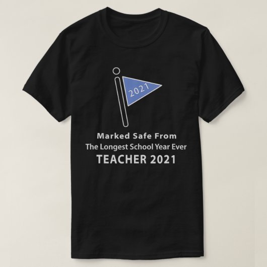 The longest school year ever teacher life tシャツ (デザイン正面)