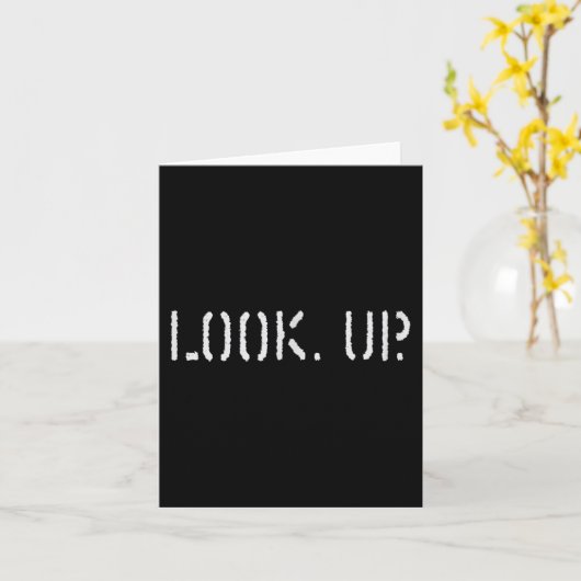The Look Up Keep Looking Up Motivational Tees  カード (黄色い花)