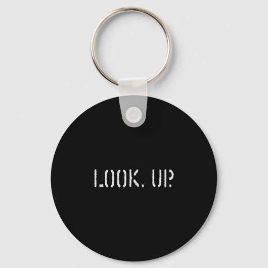 The Look Up Keep Looking Up Motivational Tees  キーホルダー (正面)