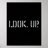 The Look Up Keep Looking Up Motivational Tees  ポスター (正面)