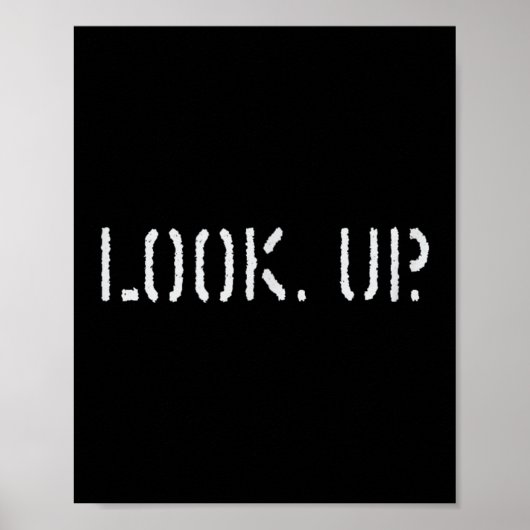 The Look Up Keep Looking Up Motivational Tees  ポスター (正面)