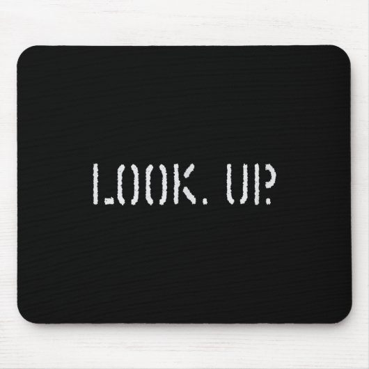 The Look Up Keep Looking Up Motivational Tees  マウスパッド (正面)