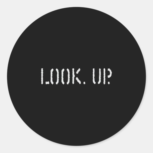 The Look Up Keep Looking Up Motivational Tees  ラウンドシール (正面)