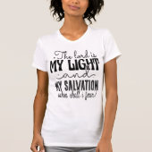 The Lord Is My Light Salvation Fearless Tee Tシャツ (正面)