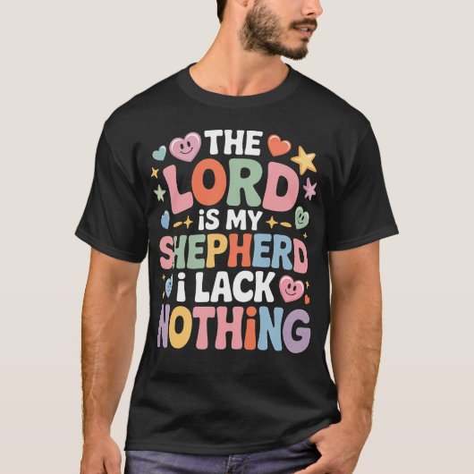 The Lord Is My Shepherd I Lack Nothing Church Tシャツ (正面)