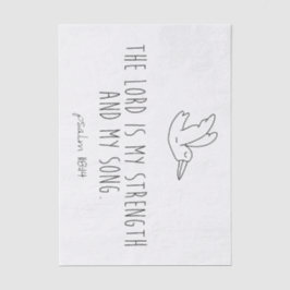 The lord is my strength and my song 薄葉紙