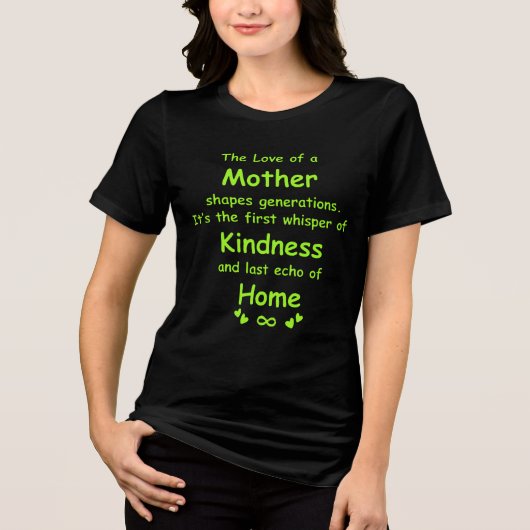 The Love of a Mother | Heartfelt Quote T-Shirt トライブレンドＴシャツ (正面)
