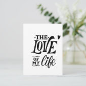 The Love of My Life – Romantic Typography Design ポストカード (スタンド正面)