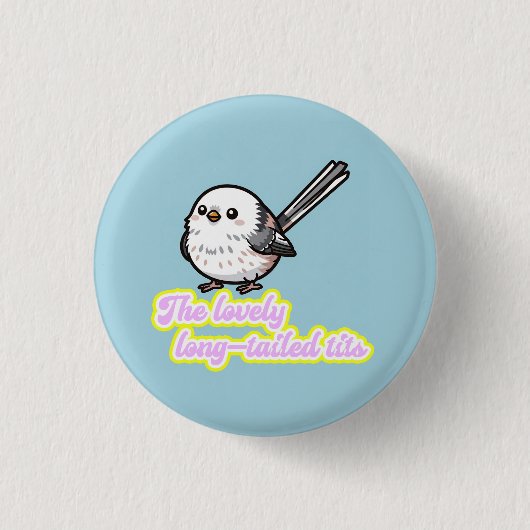 The lovely Long-tailed Tit 缶バッジ (正面)