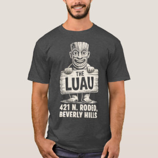 The Luau - Beverly Hills Tシャツ