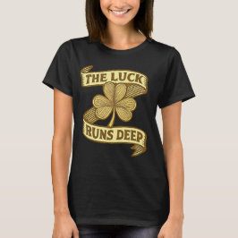The Luck Runs Deep – Vintage St. Patrick’s Day  Tシャツ