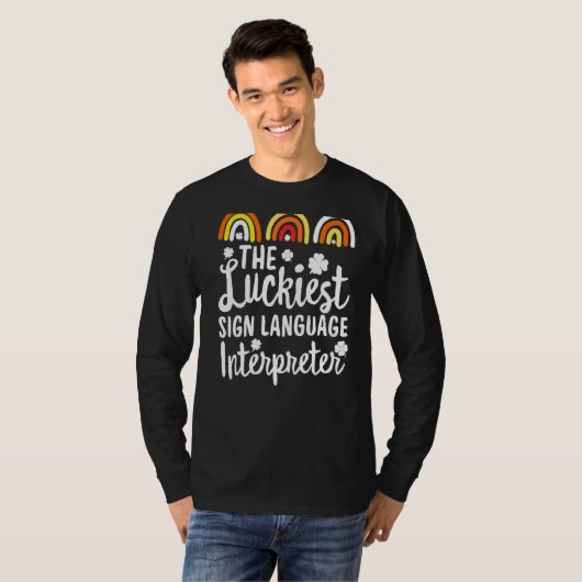 The Luckkiest sign language interpreter St Patrick Tシャツ (正面フル)