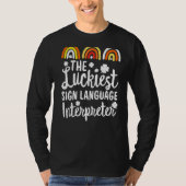 The Luckkiest sign language interpreter St Patrick Tシャツ (正面)