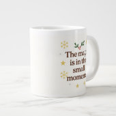✨ The Magic is in the Small Moments – Holiday Mug  ジャンボコーヒーマグカップ (正面右)