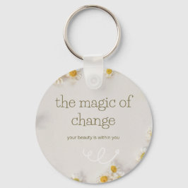 the magic of change , keychain キーホルダー