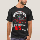 The Magic Of Christmas Is Not In The Presents Tシャツ (正面)