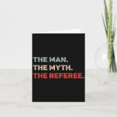 The Man The Myth The Referee Funny Referee Dad Ref カード (正面)