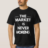 The Market Is Never Wrong — Trader Truth Design Tシャツ (正面)