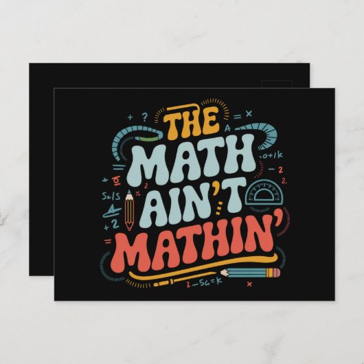 The Math Ain't Matin'あなたの仕事の数学の先生を表示 ポストカード (正面/裏面)