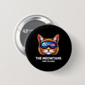 The Meowtains Are Calling Cat Lover Mountain Skier 缶バッジ (正面&裏面)